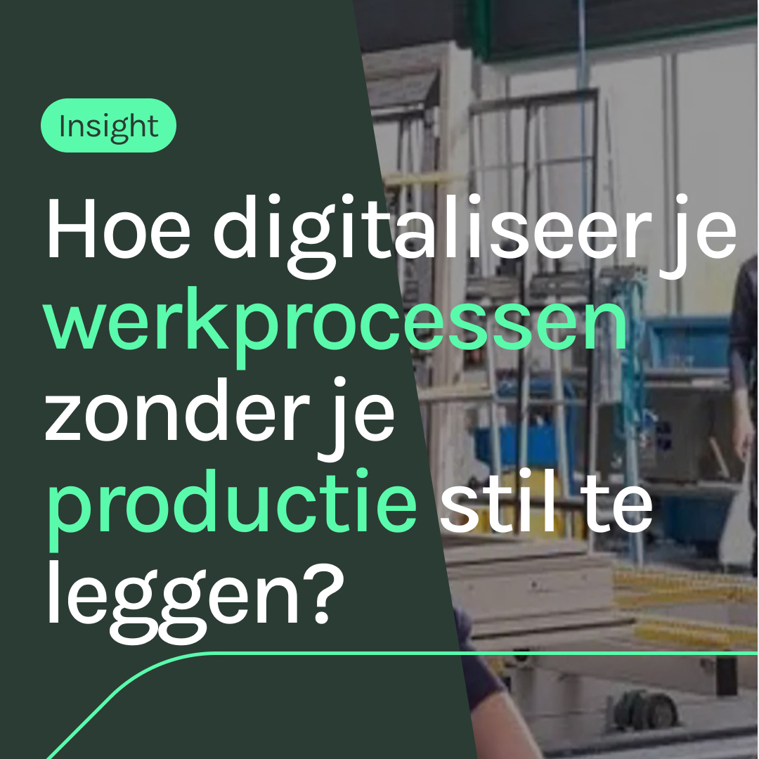 Lees meer over Werkprocessen digitaliseren maakindustrie